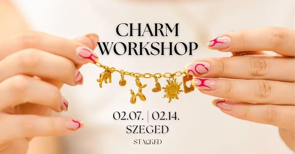 Charm Jewelry Workshop - SZEGED